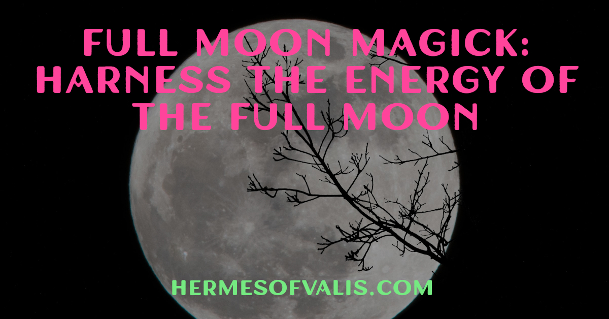 Full Moon Magick