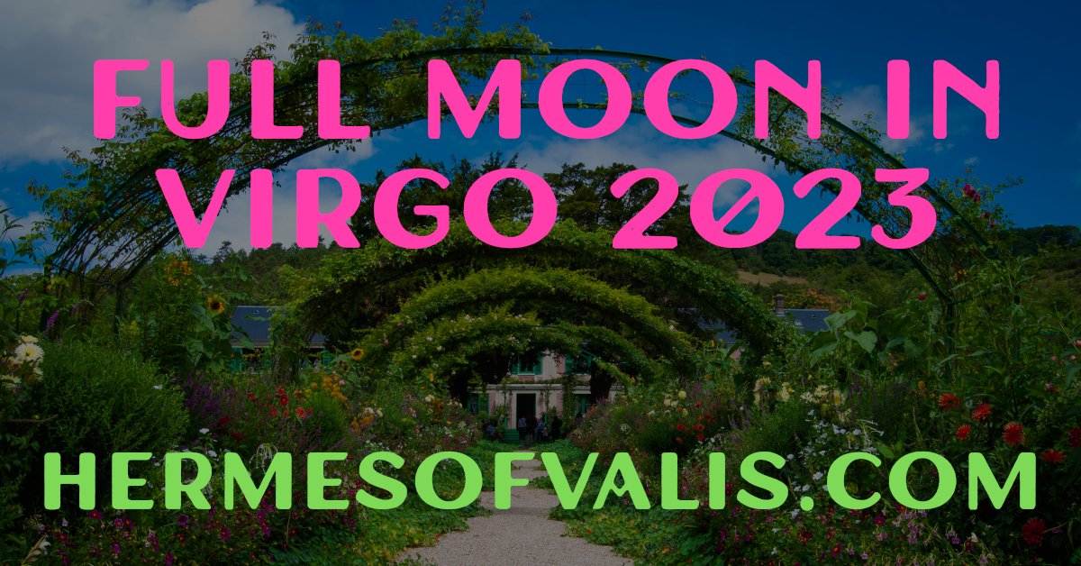 Full Moon in Virgo 2023